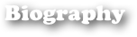 Biography